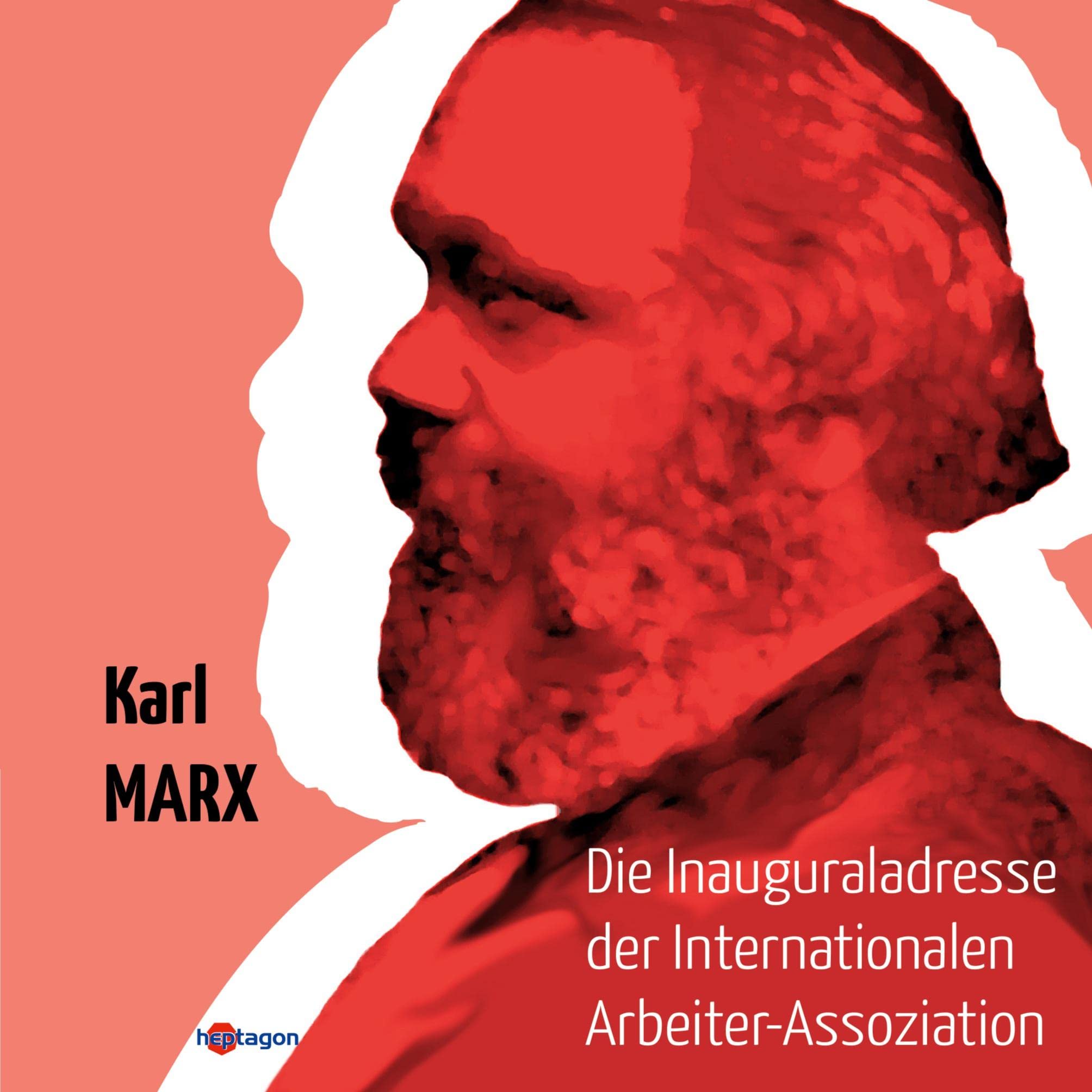 Die Inaugural-Adresse der Internationalen Arbeiter-Assoziation: übersetzt von Luise Kautsky (Gesammelte Schriften) Law