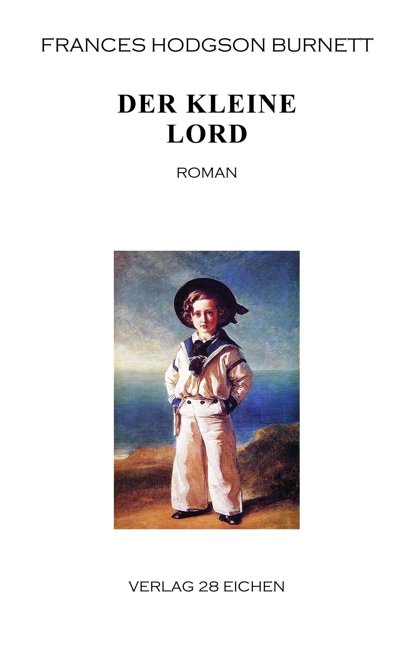 Der kleine Lord: Roman Novels & Short Stories