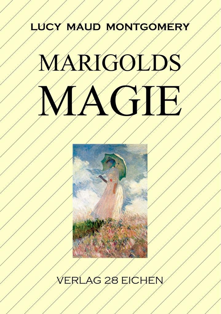 Marigolds Magie: Roman Non-fiction