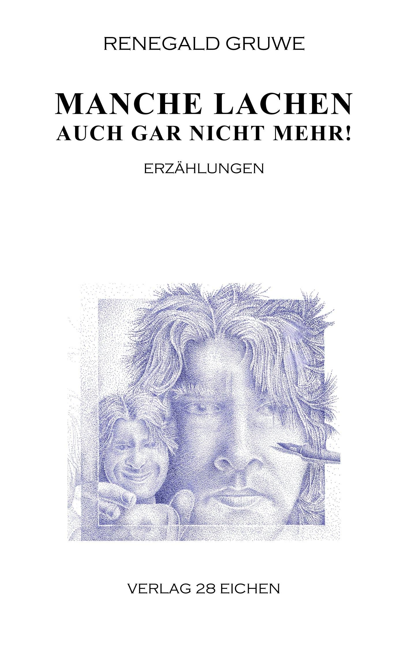 Manche lachen auch gar nicht mehr!: Erzählungen Contemporary literature