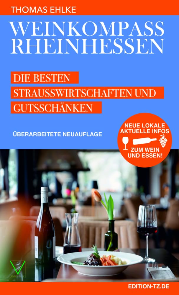 Weinkompass Rheinhessen: Die besten Strausswirtschaften und Gutsschänken Leisure, Home & Garden