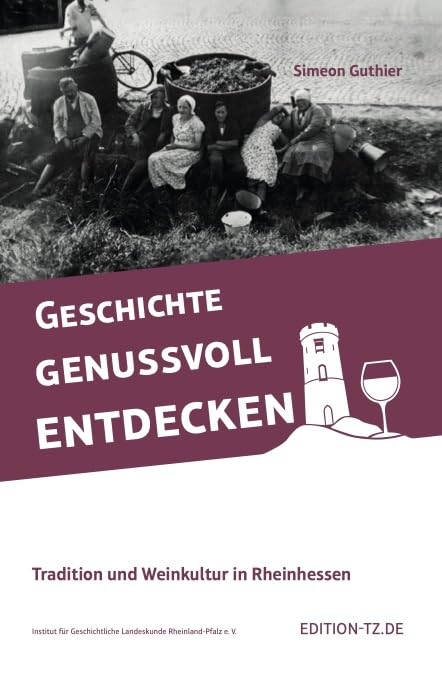 Geschichte Genussvoll Entdecken: Tradition und Weinkultur in Rheinhessen Natural Sciences