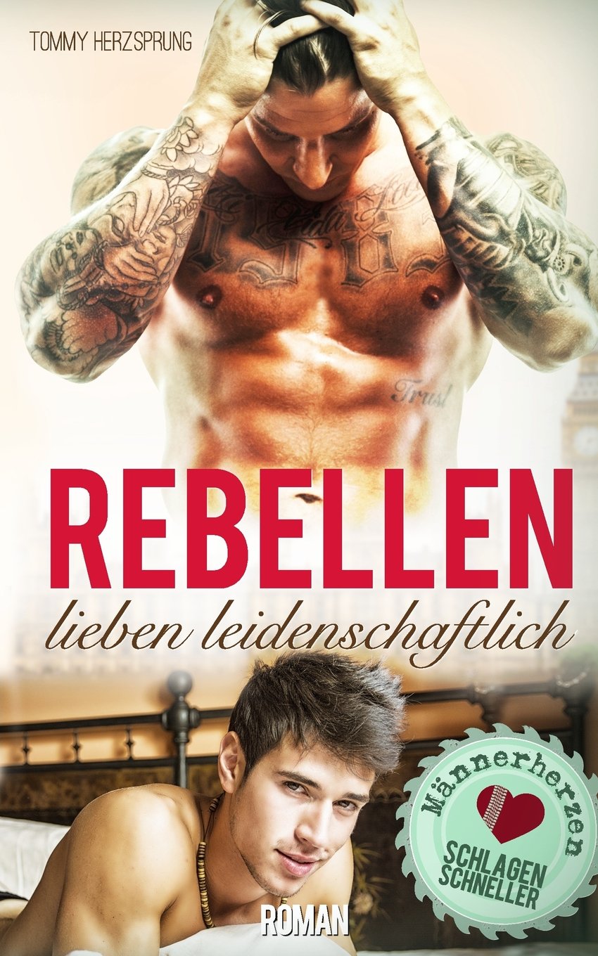 Rebellen lieben leidenschaftlich: Männerherzen schlagen schneller LGBTQ+