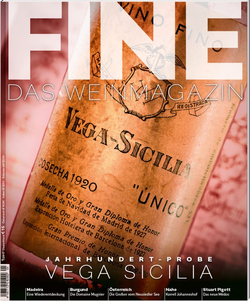 FINE Das Weinmagazin 01/2017: 36. Ausgabe Leisure, Home & Garden