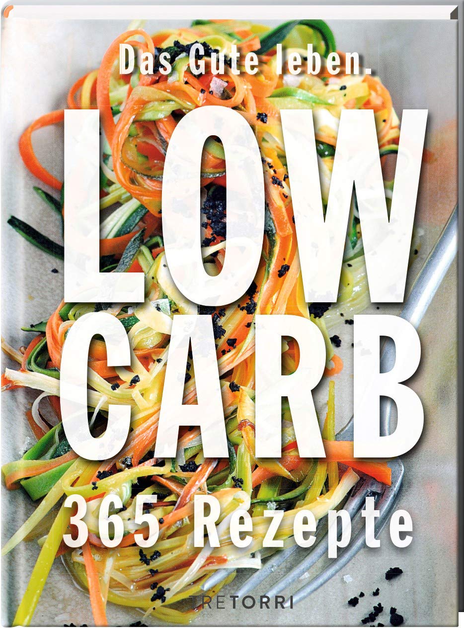 Das Gute leben - Low Carb Leisure, Home & Garden Books