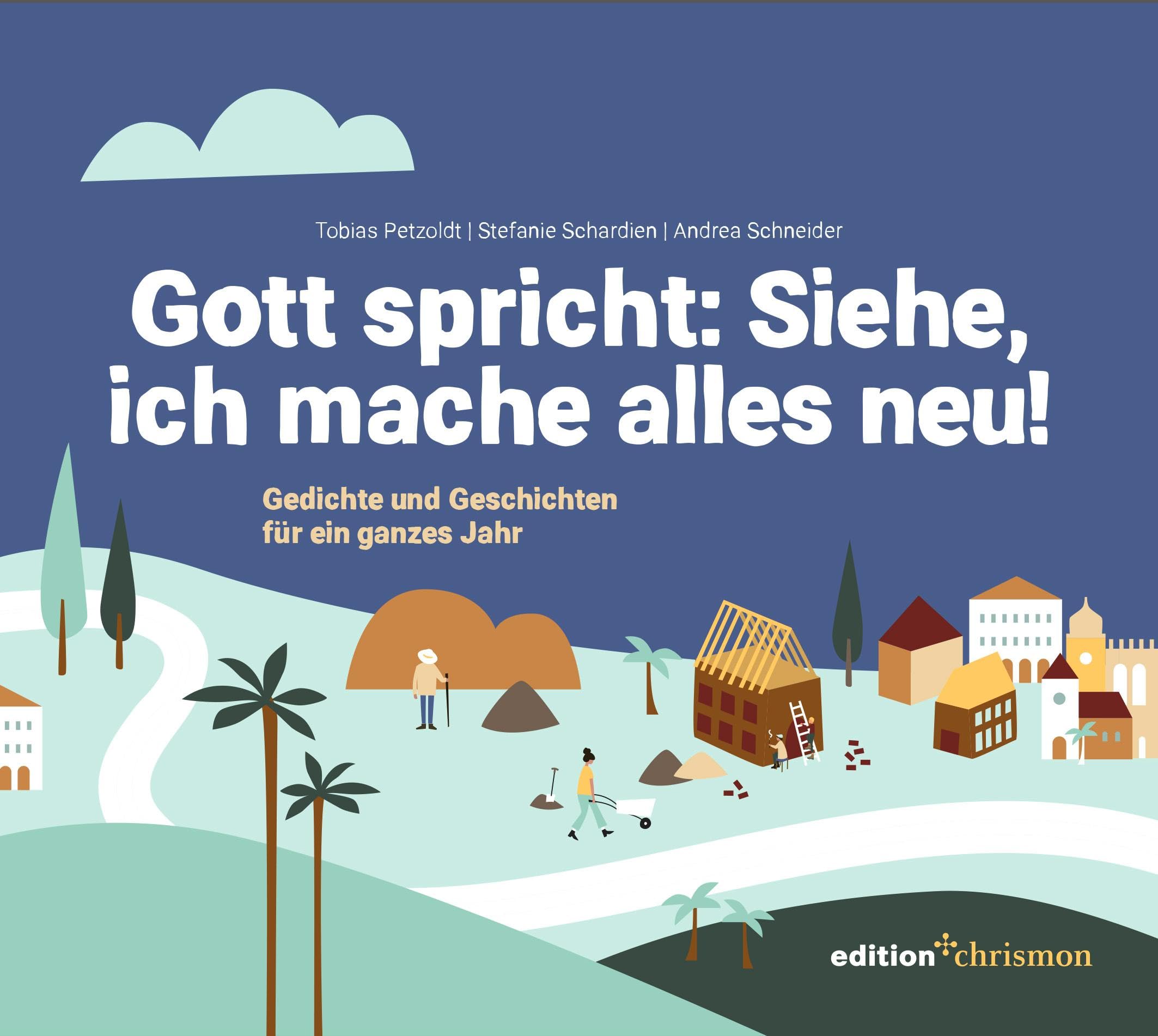 Gott spricht: Siehe, ich mache alles neu! (Offenbarung 21,5) Religion & Esotericism