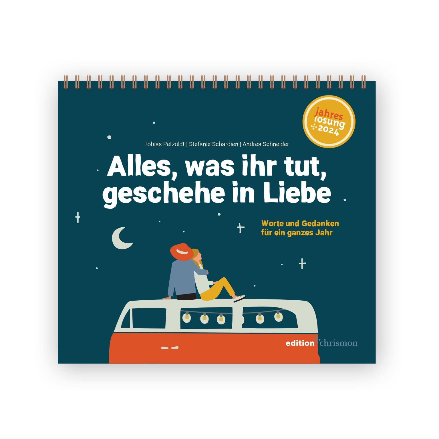 Alles, was ihr tut, geschehe in Liebe - Tischkalender: Der Monatskalender zur Jahreslosung 2024. Kurzgeschichten, Gedanken, Gebete. Christlicher Kalender zum Aufstellen mit Spiralbindung. Calendars