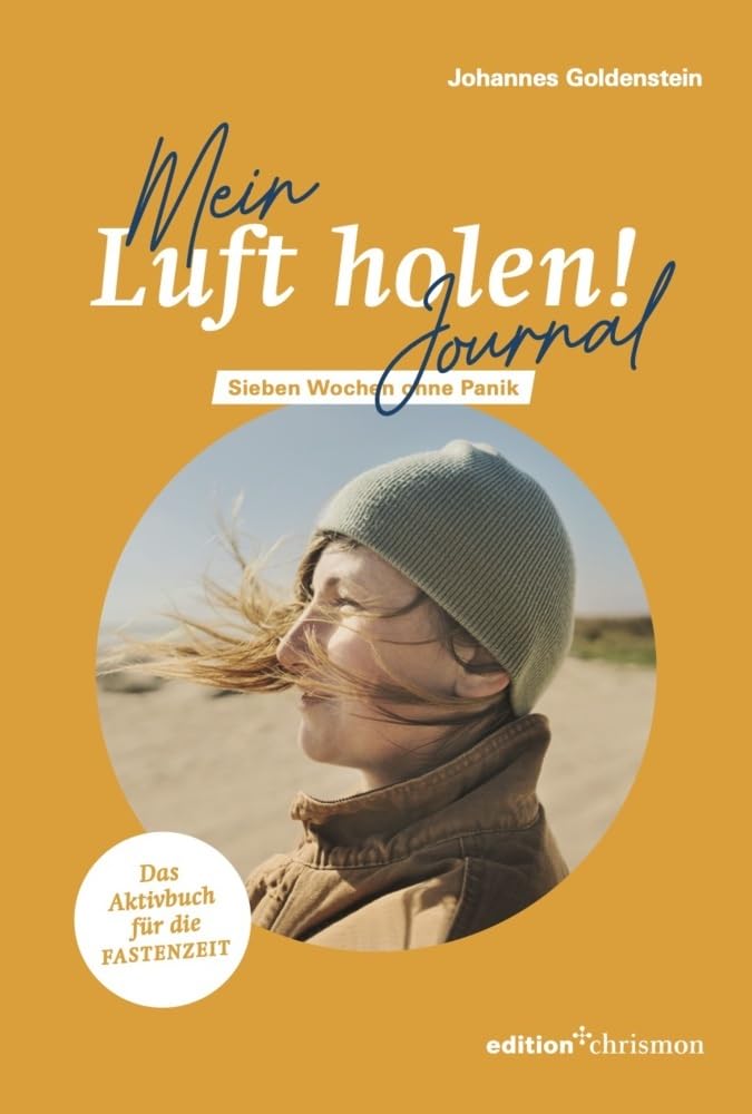 Mein »Luft holen!«- Journal: Sieben Wochen ohne Panik. Fastenaktion 2025: Tagebuch. Kreativ durch die Fastenzeit: Impulsfragen, Bibelzitate und viel ... und Texte. Bullet Journal (7 Wochen ohne) Health, Nutrition & Fitness