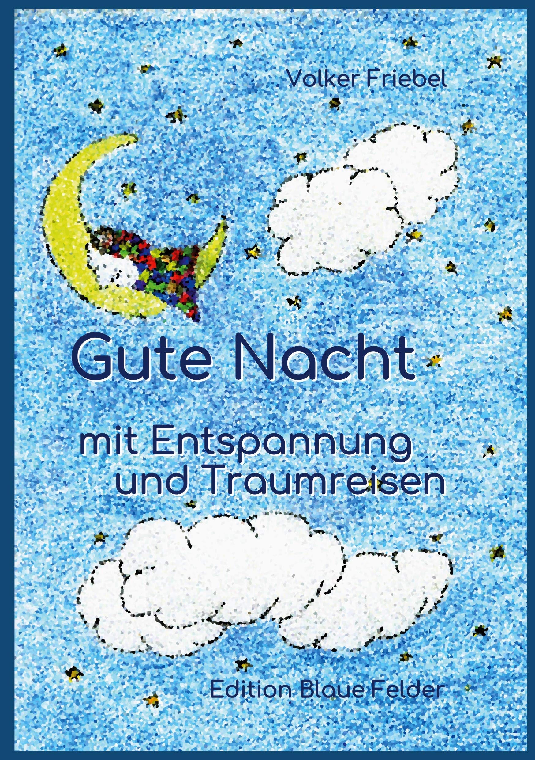Gute Nacht - mit Entspannung und Traumreisen Parents & Children