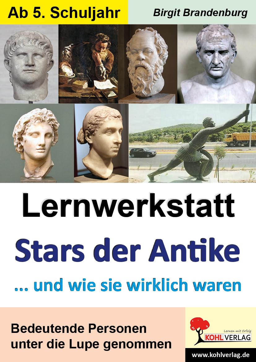 Lernwerkstatt Stars der Antike: ... und wie sie wirklich waren Learning & Reference