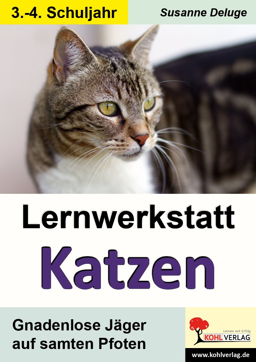 Lernwerkstatt Katzen: Gnadenlose Jäger auf samten Pfoten Professional & Reference Books