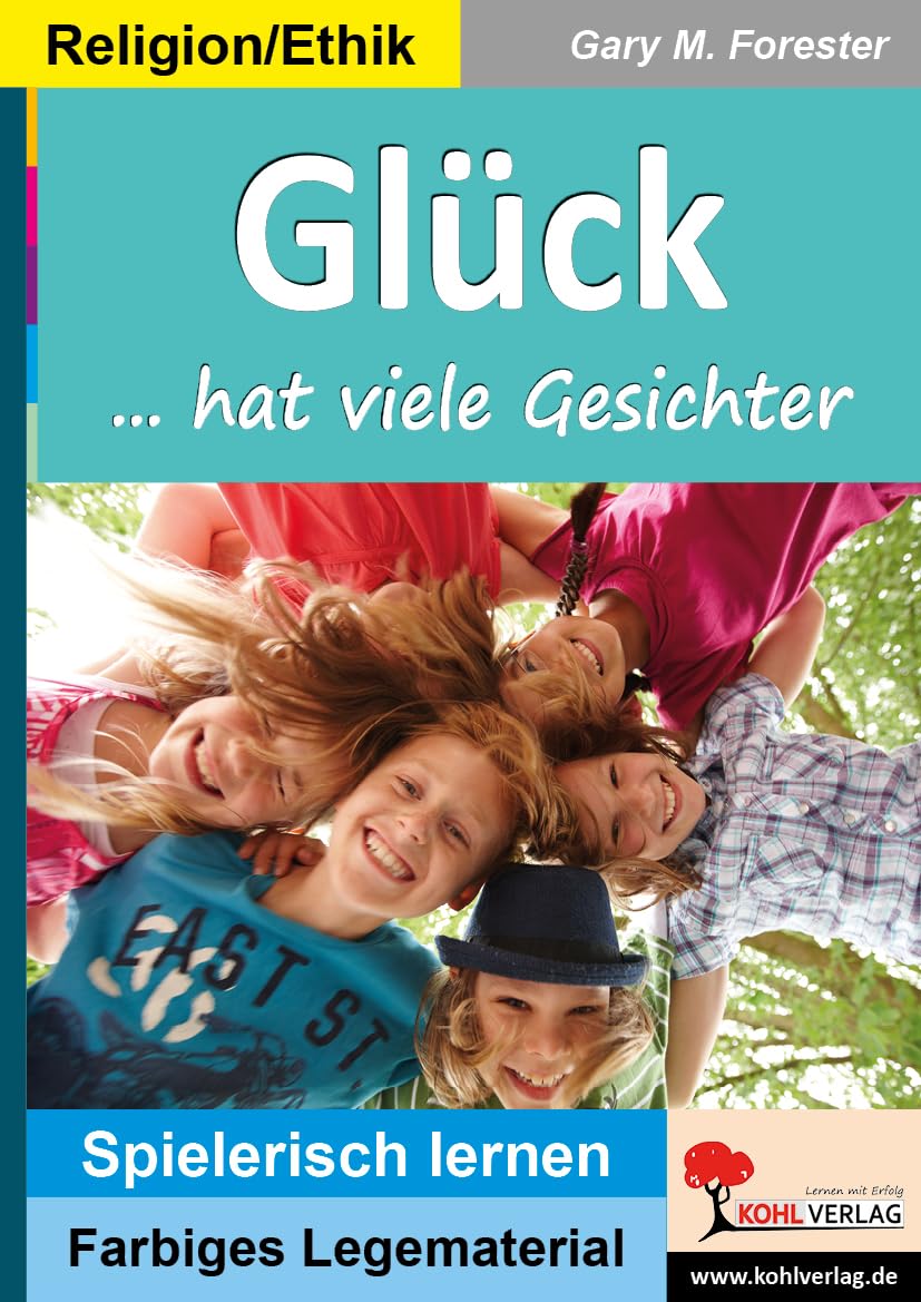 Glück: ... hat viele Gesichter! (Montessori-Reihe: Lern- und Legematerial) Philosophy