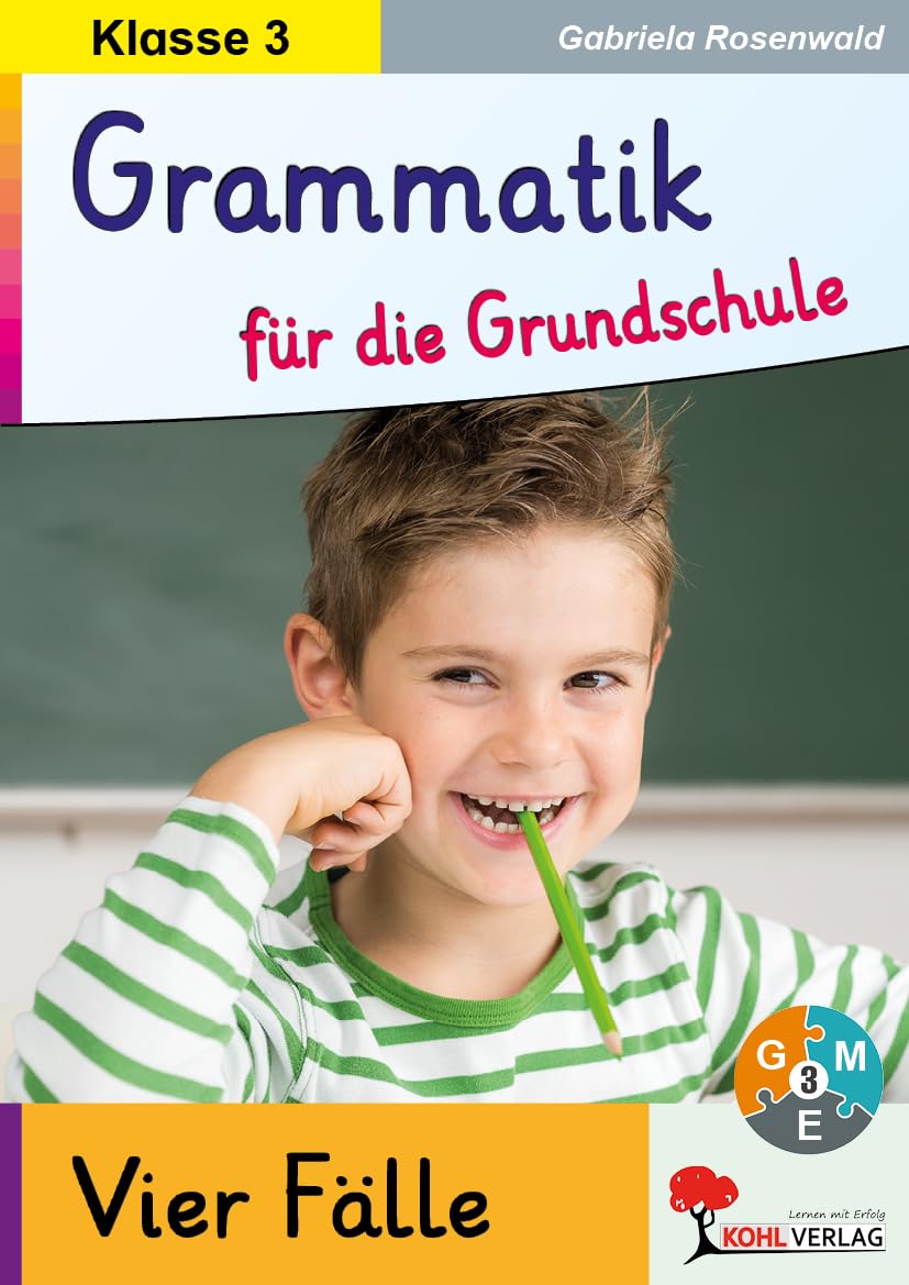 Grammatik für die Grundschule - Die Fälle / Klasse 3 Learning & Reference