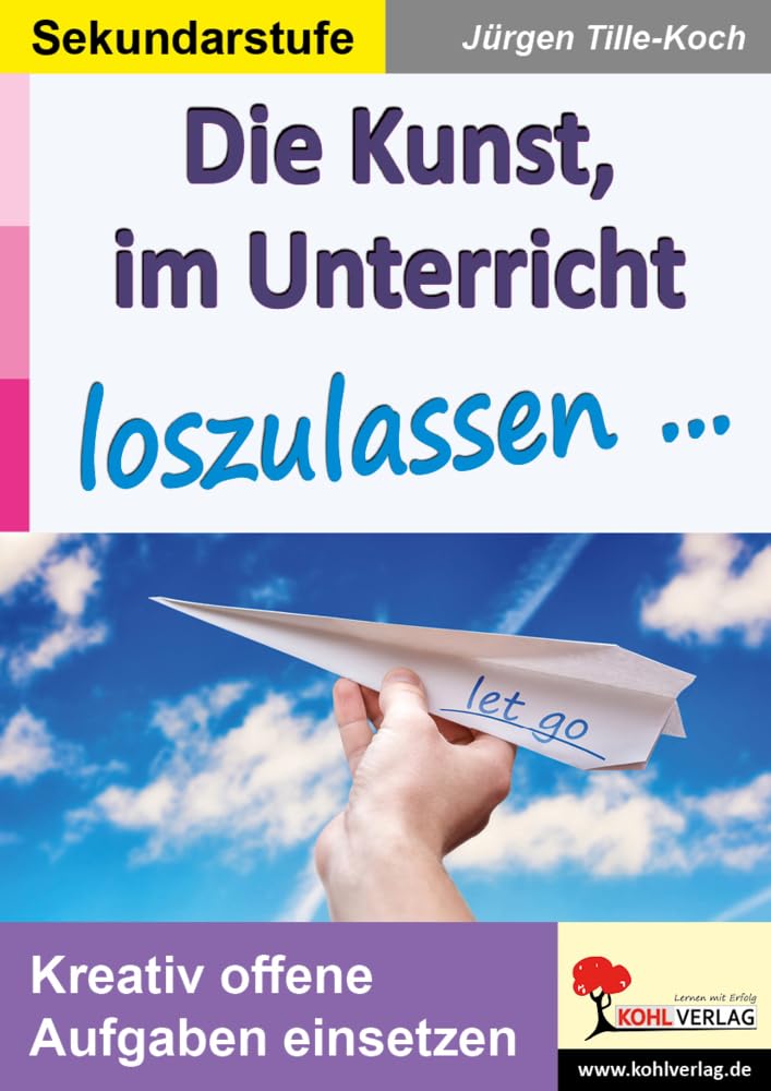 Die Kunst, im Unterricht loszulassen ... Learning & Reference