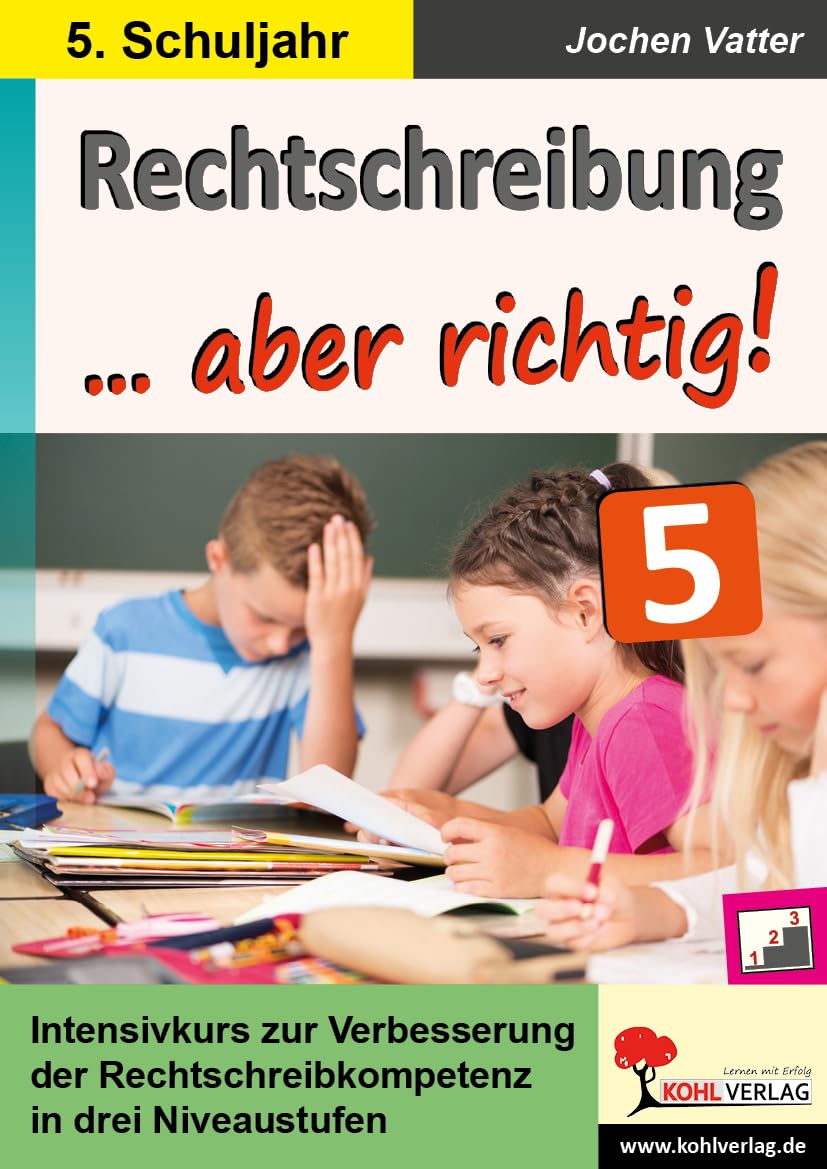 Rechtschreibung ... aber richtig! / Klasse 5 Learning & Reference