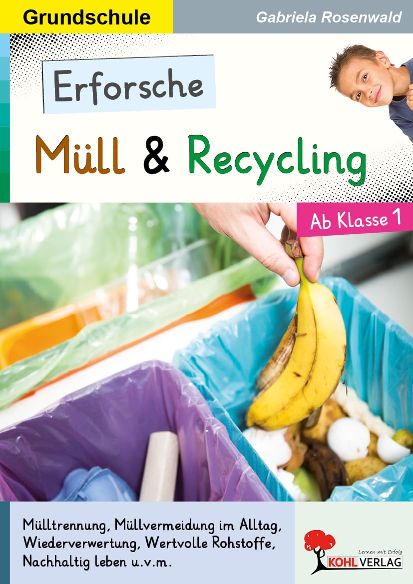 Erforsche ... Müll & Recycling Learning & Reference