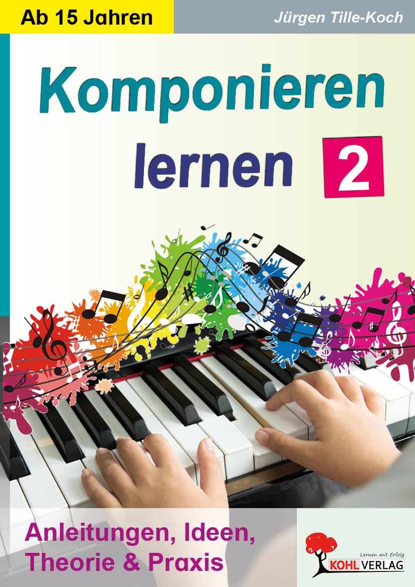 Komponieren lernen / Band 2 Learning & Reference