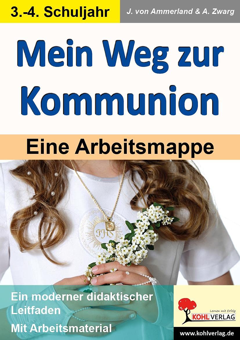 Mein Weg zur Kommunion: Eine Arbeitsmappe Learning & Reference
