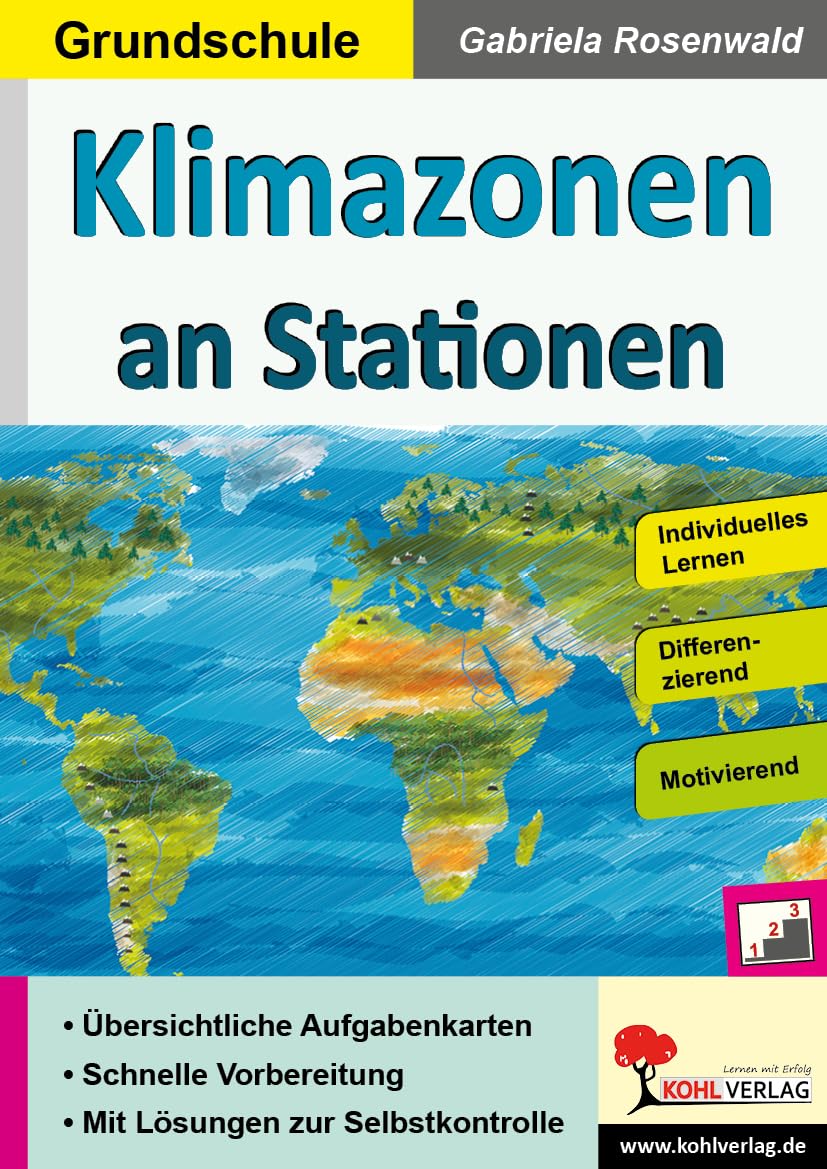 Klimazonen Stationen Sachunterricht Grundschule Klasse 3 4 Grundschrift Differenzierung Niveaustufen | Arktis Tundra Taiga Savanne Regenwald Tropen | ... Selbstständiges Lernen in der Grundschule Learning & Reference