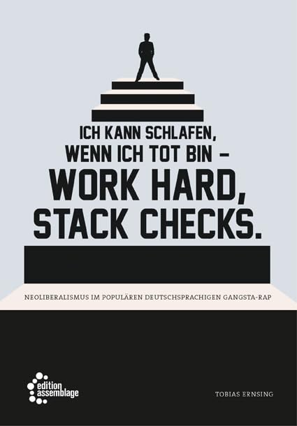 Ich kann schlafen, wenn ich tot bin – work hard, stack checks. Politics & History