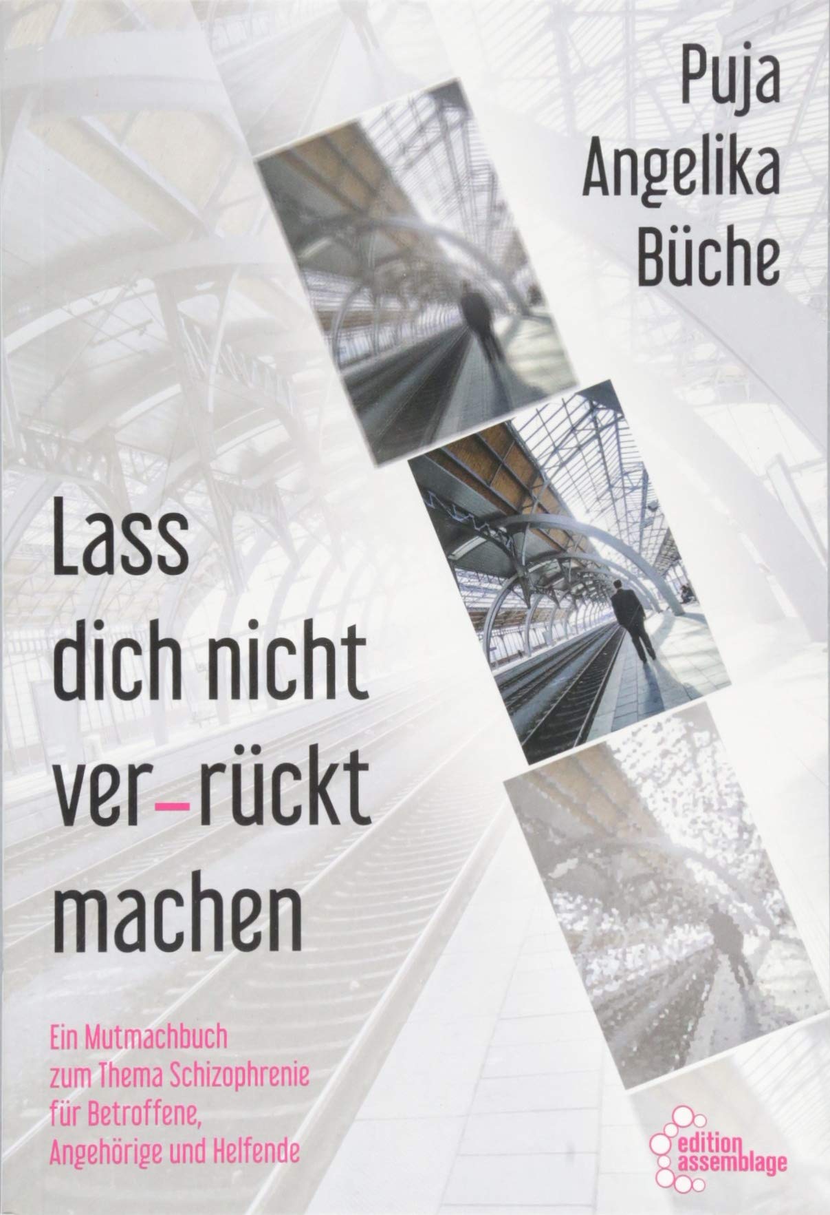 Lass dich nicht ver-rückt machen Medicine
