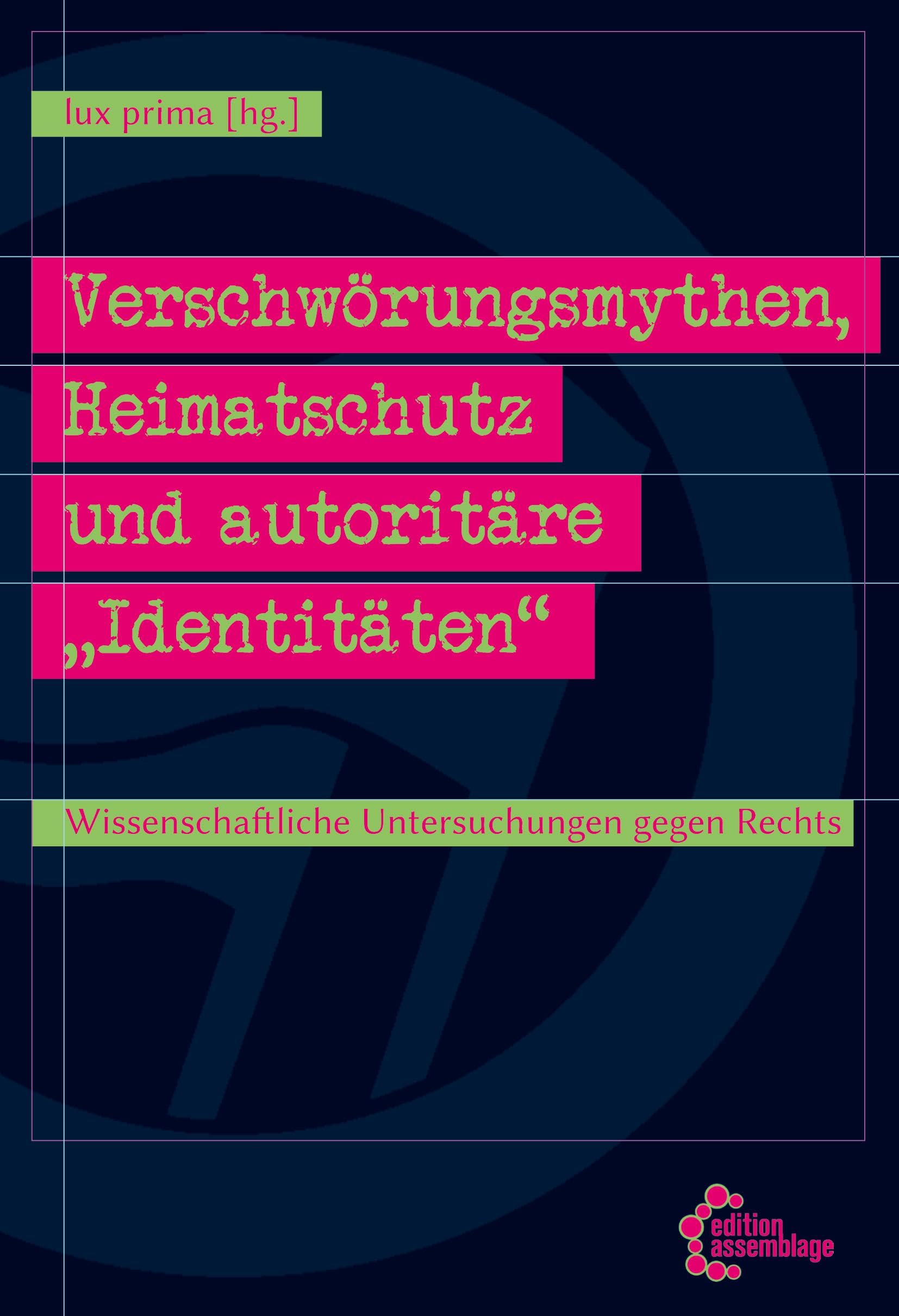 Verschwörungsmythen, Heimatschutz und autoritäre "Identitäten" book