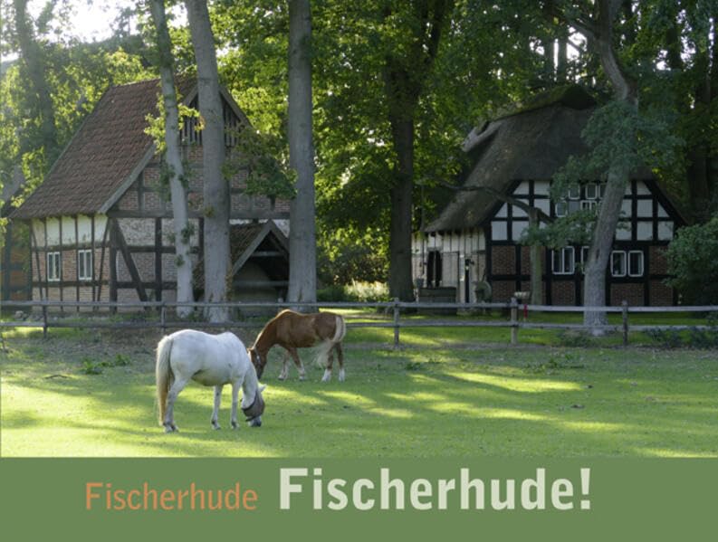 Fischerhude, Fischerhude! Contemporary literature