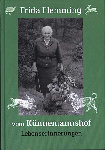 Frida Flemming vom Künnemannshof: Lebenserinnerungen Memories