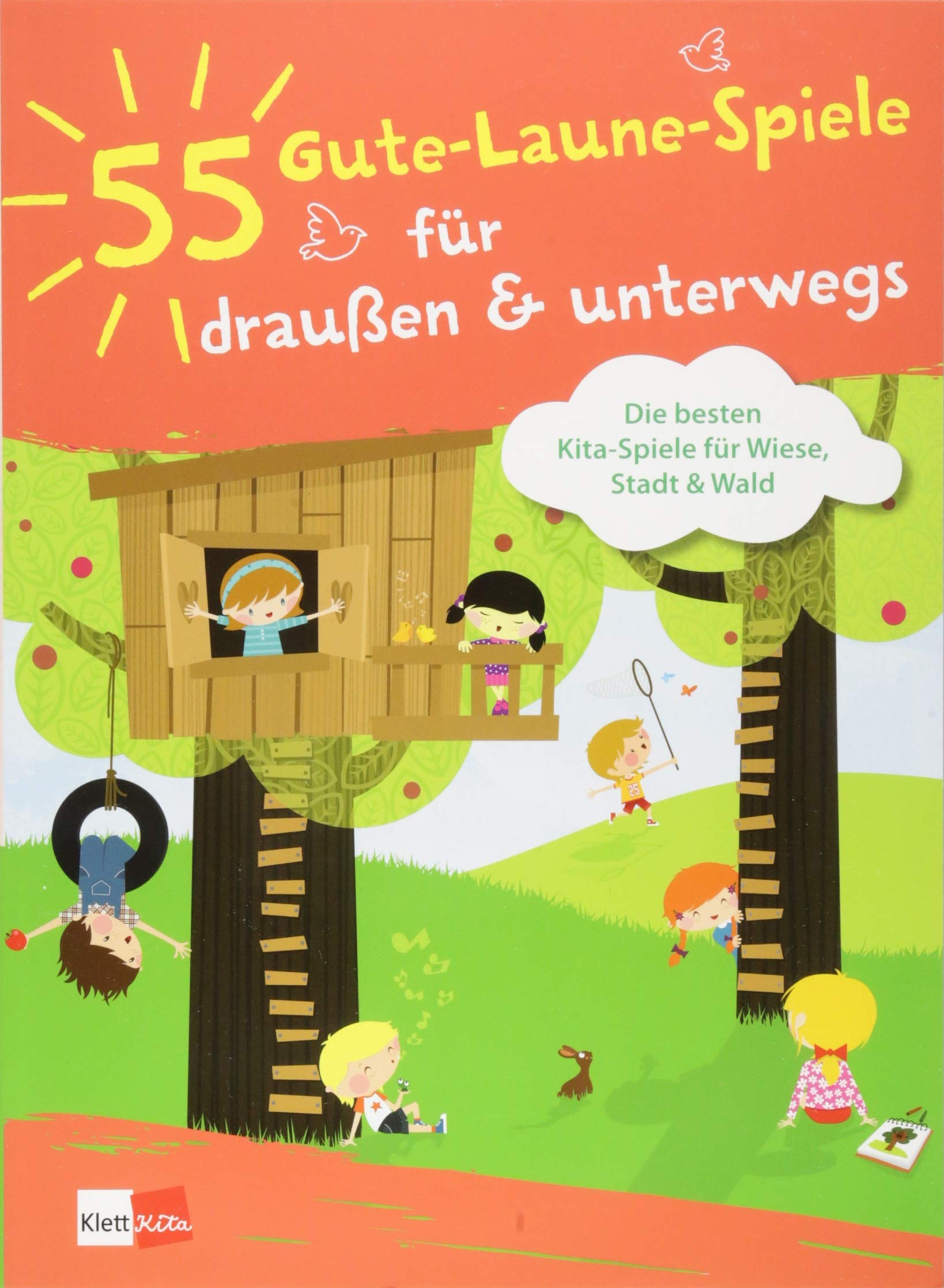 55 Gute-Laune-Spiele für draußen & unterwegs: Die besten Kita-Spiele für Wiese, Stadt und Wald Non-fiction