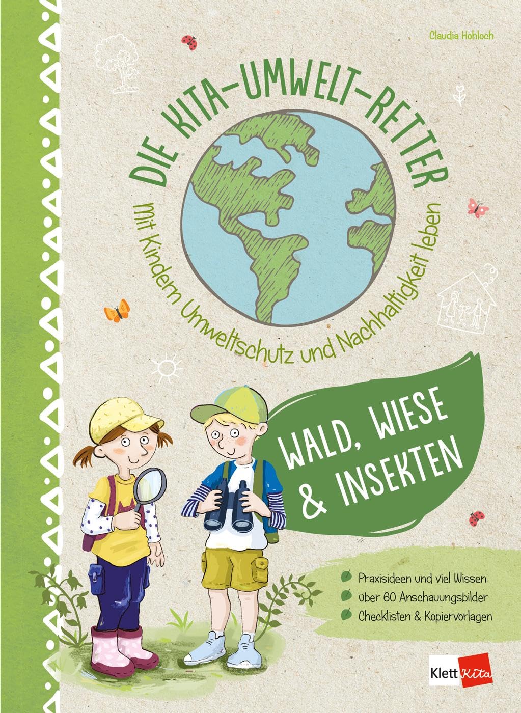 Die Kita-Umwelt-Retter. Mit Kindern Umweltschutz und Nachhaltigkeit leben: Wald, Wiese & Insekten Mathematics