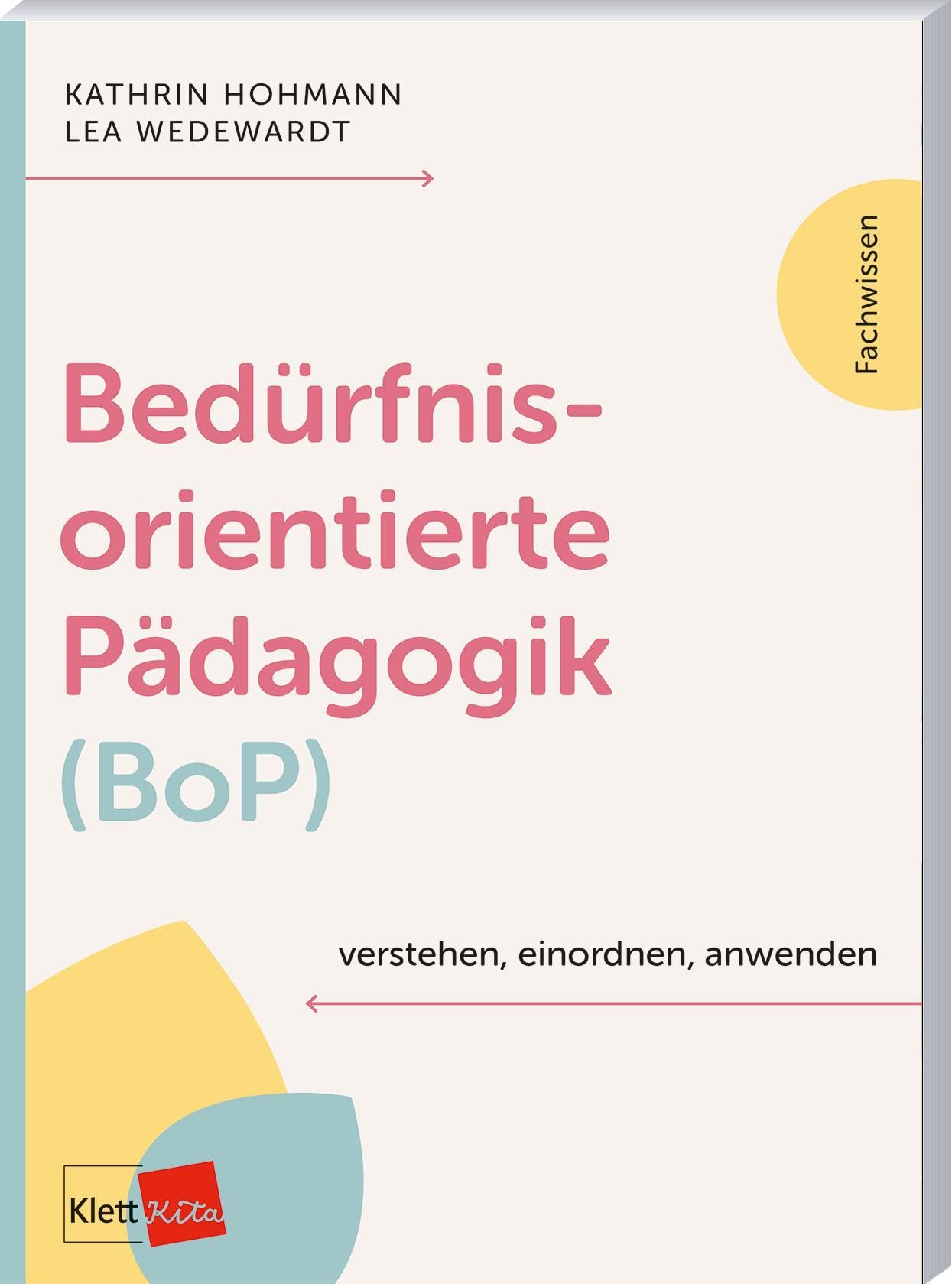 Bedürfnisorientierte Pädagogik (BoP) verstehen, einordnen, anwenden Lifestyle
