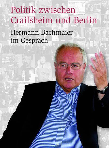 Politik zwischen Crailsheim und Berlin: Hermann Bachmaier im Gespräch Law