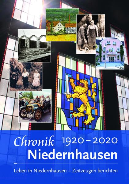 Chronik Niedernhausen 1920-2020: Leben in Niedernhausen - Zeitzeugen berichten Politics & History