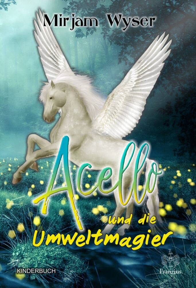 Acello: und die Umweltmagier Novels & Short Stories