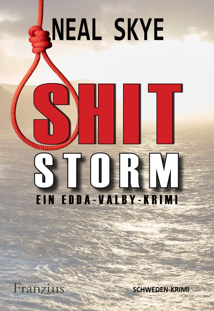Shitstorm: Ein Edda Valby Krimi (Edda Valby: Schwedenkrimi) Contemporary literature