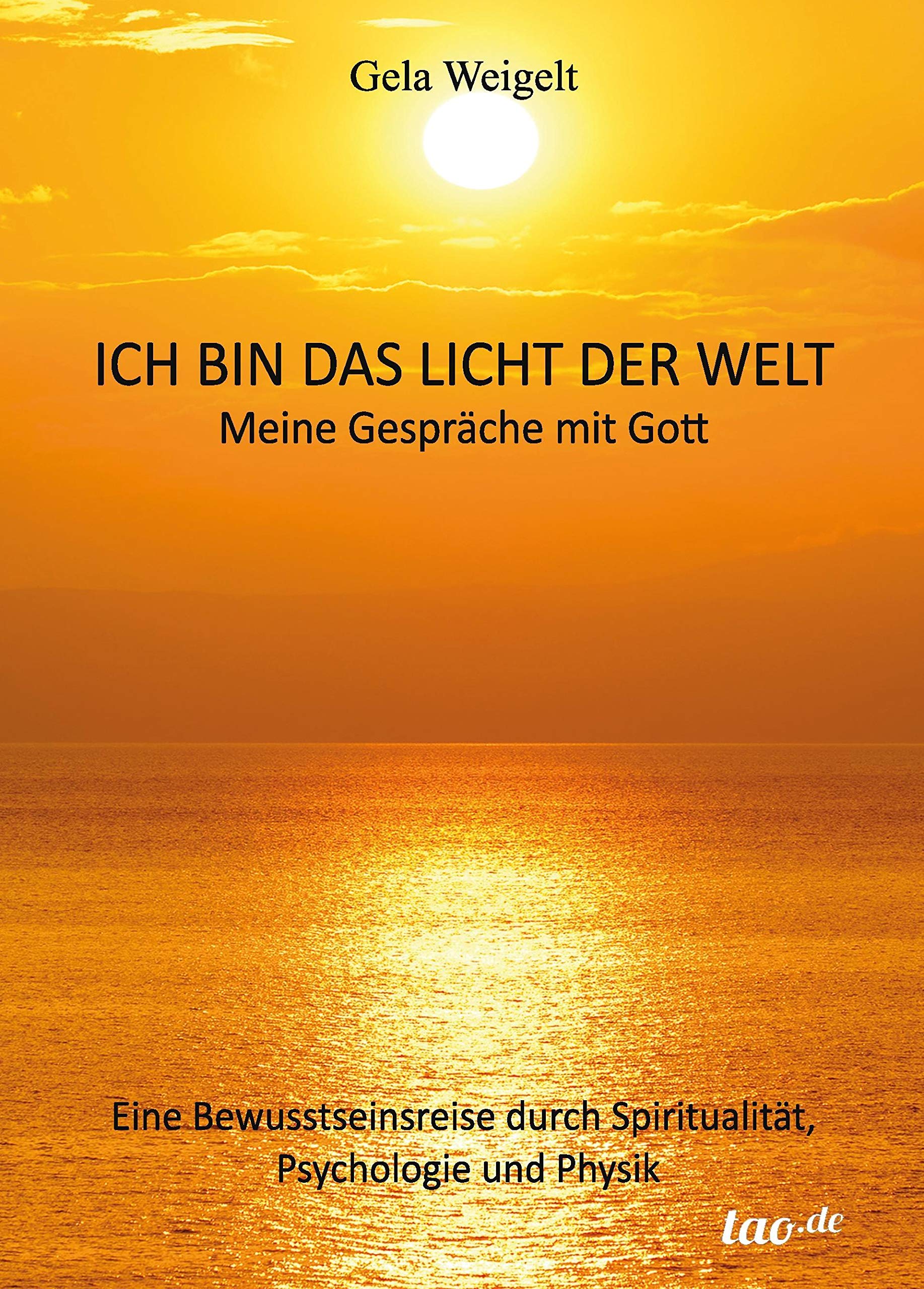 Ich bin das Licht der Welt Business & Technology