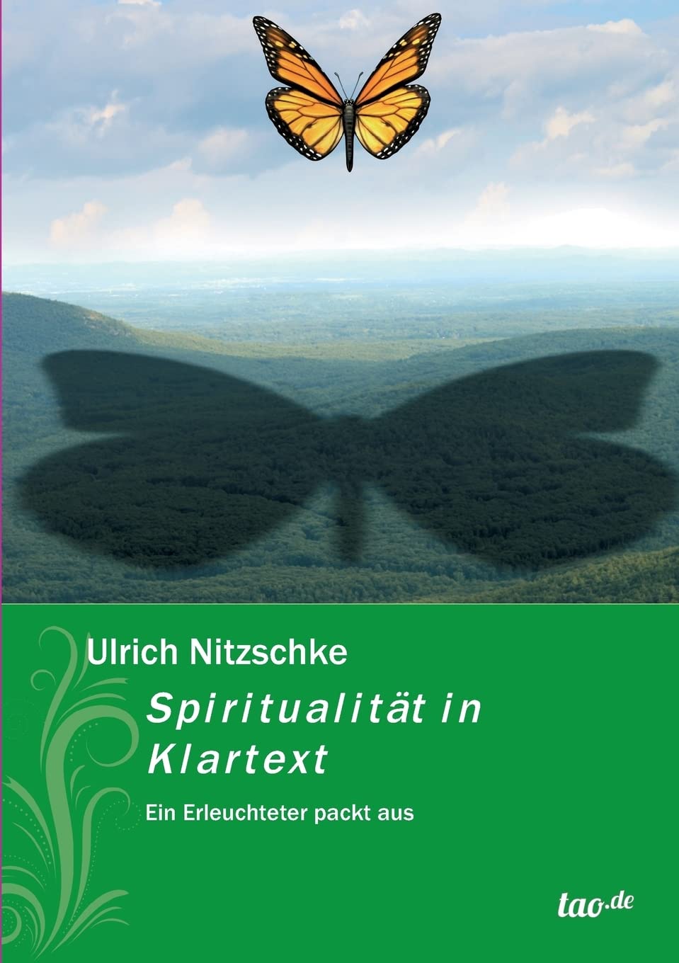 Spiritualität in Klartext: Ein Erleuchteter packt aus Religion & Esotericism