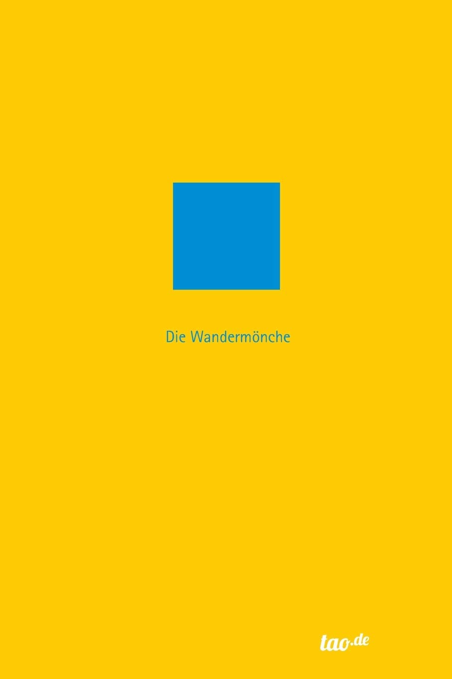 DIE WANDERMÖNCHE: A spiritual Journey Religion & Esotericism