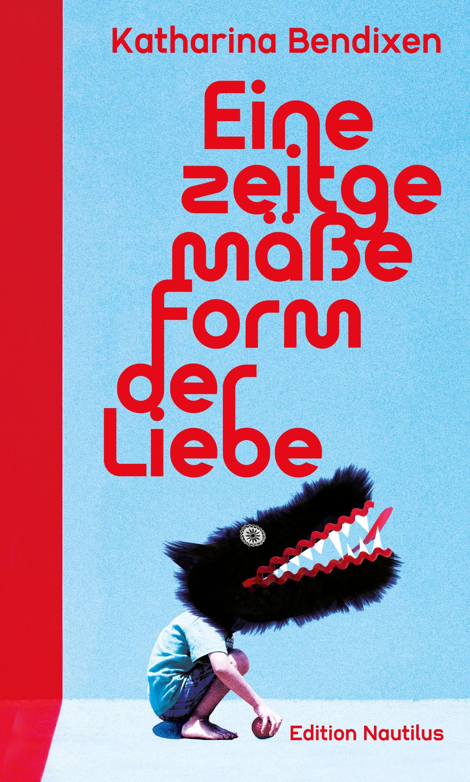 Product Image: Eine zeitgemäße Form der Liebe
