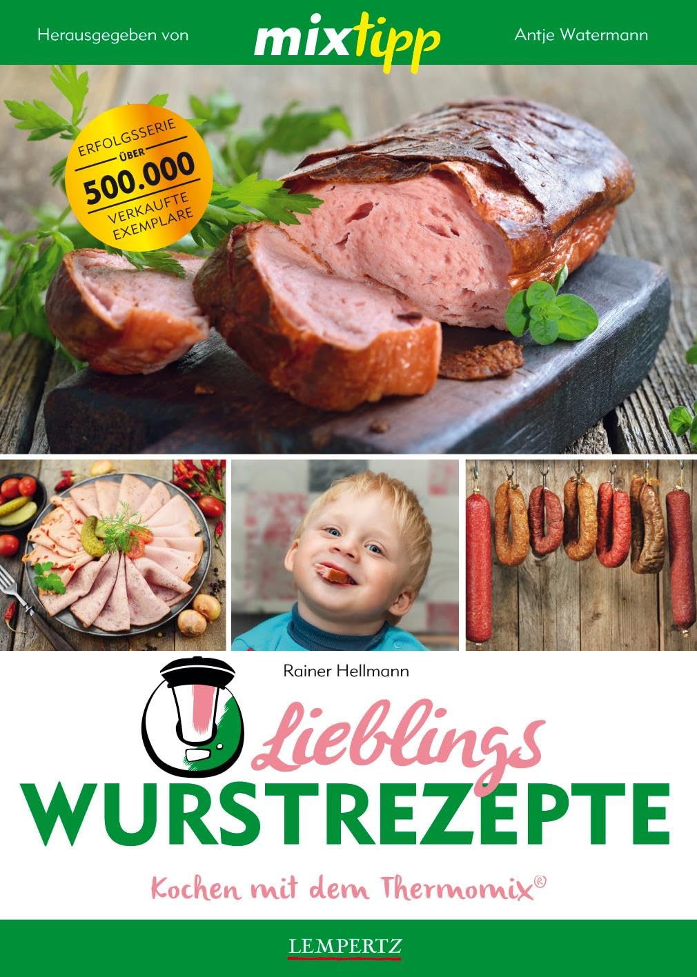 mixtipp: Lieblings-Wurstrezepte Cooking & Enjoying Books