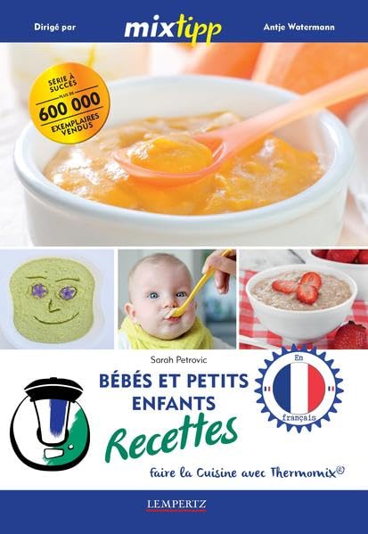 Bébés et petits enfants recettes - Faire la cuisine avec Thermomix book