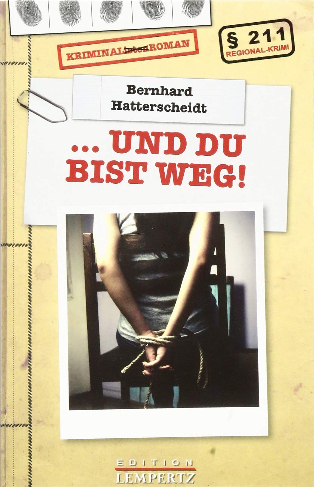 Product Image: ... und du bist weg!