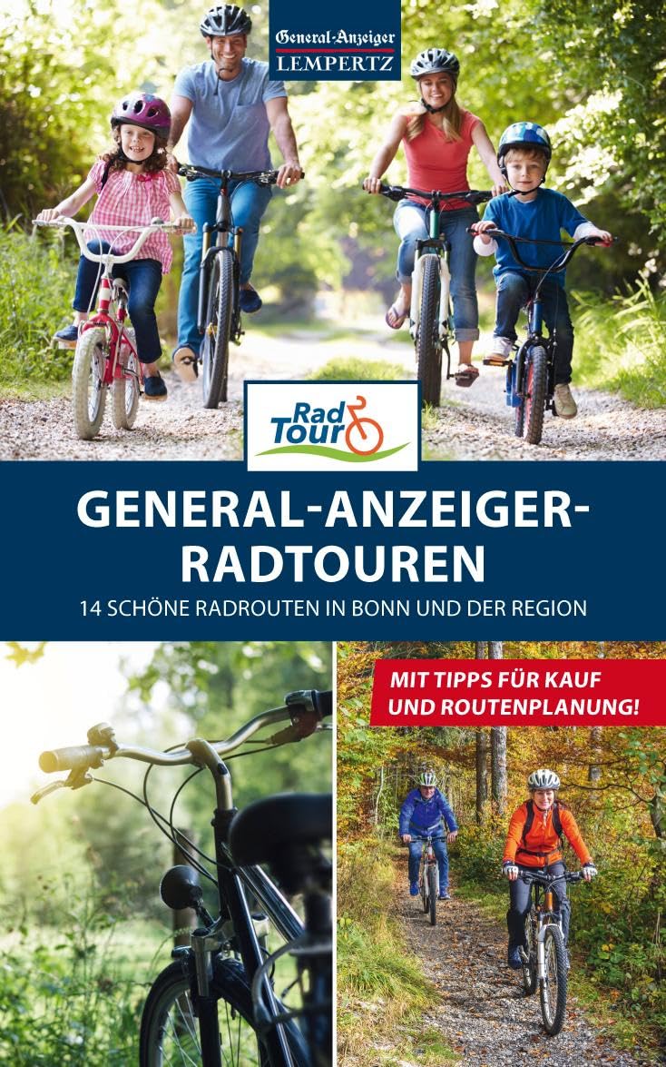 General-Anzeiger-Radtouren: 14 schöne Radrouten in Bonn und der Region Leisure, Home & Garden