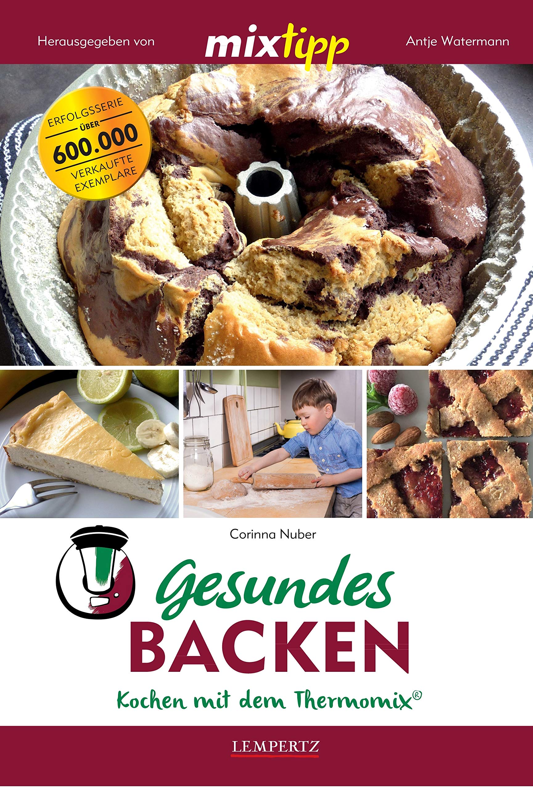 mixtipp: Gesundes Backen: Kochen mit dem Thermomix® Leisure, Home & Garden