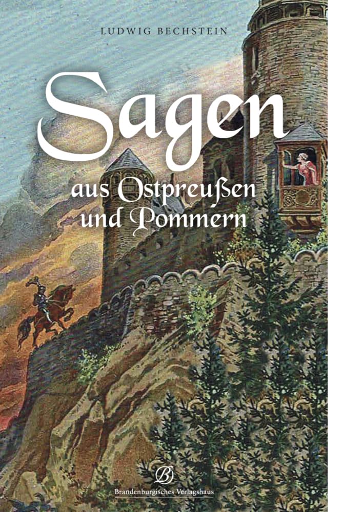 Sagen aus Ostpreußen und Pommern Fairy Tales & Legends