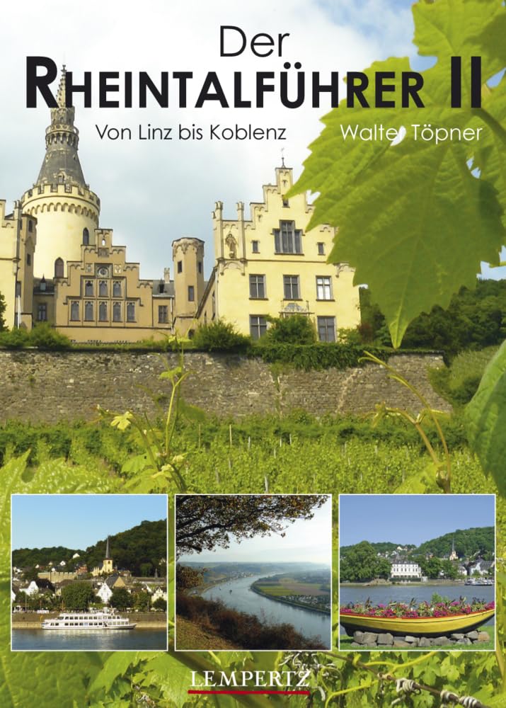 Der Rheintalführer II: Von Linz bis Koblenz Leisure, Home & Garden