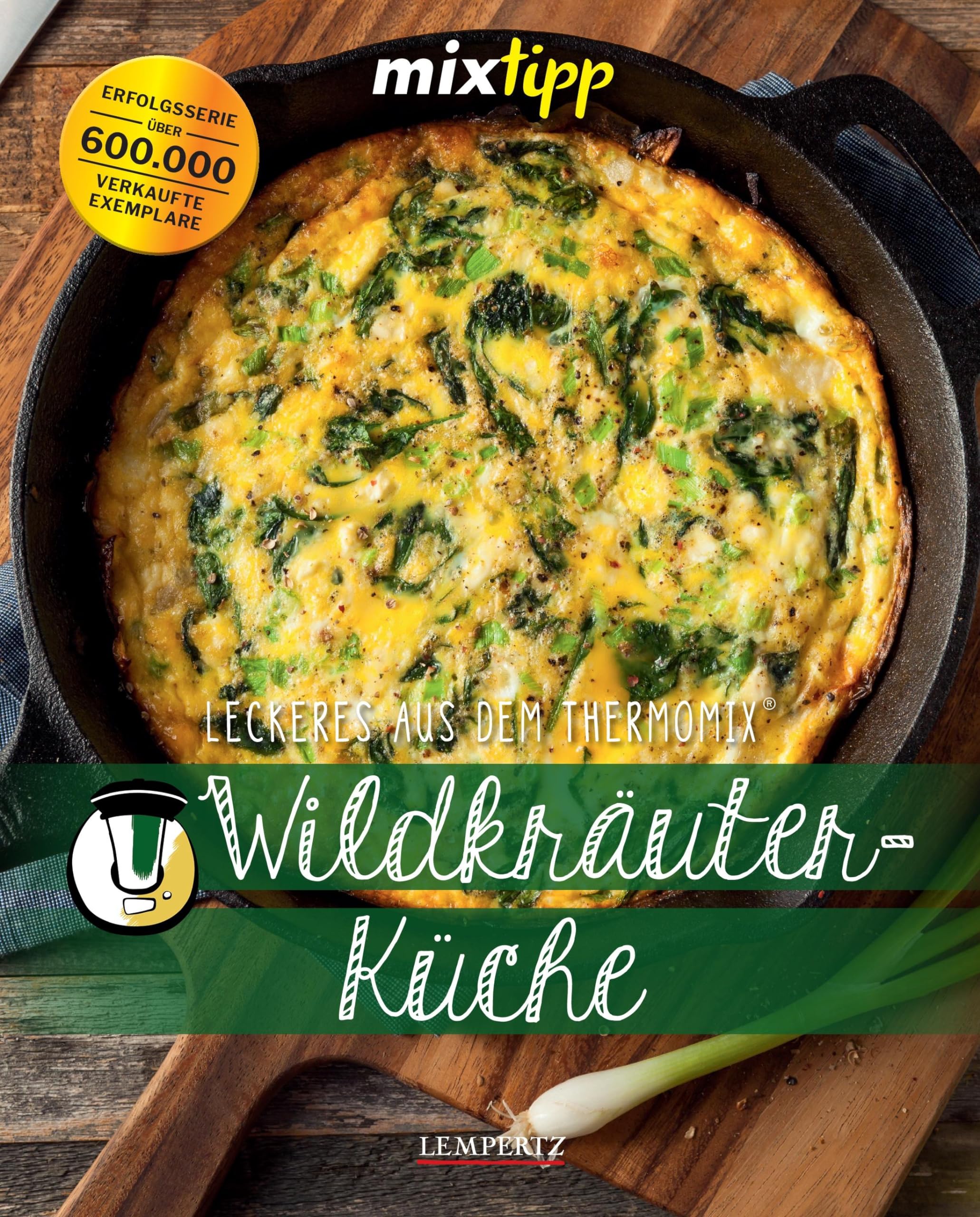 mixtipp: Wildkräuterküche: Kochen mit dem Thermomix® Leisure, Home & Garden
