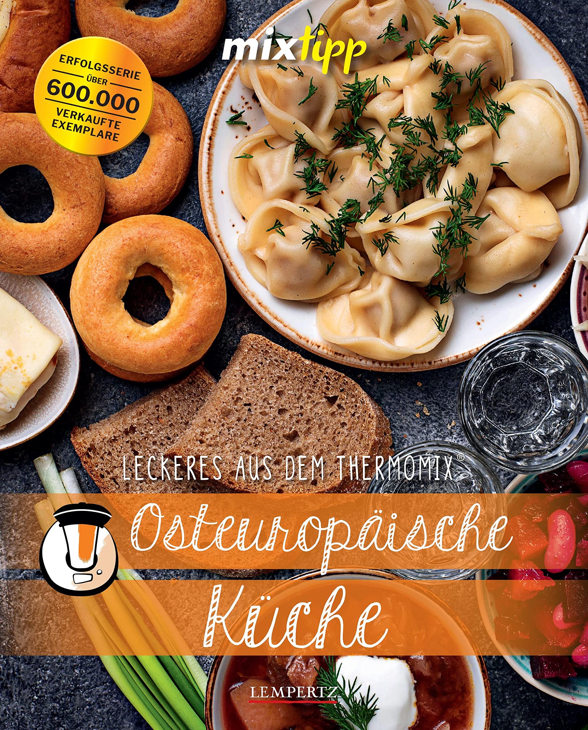 mixtipp: Osteuropäische Küche: Kochen mit dem Thermomix® Leisure, Home & Garden