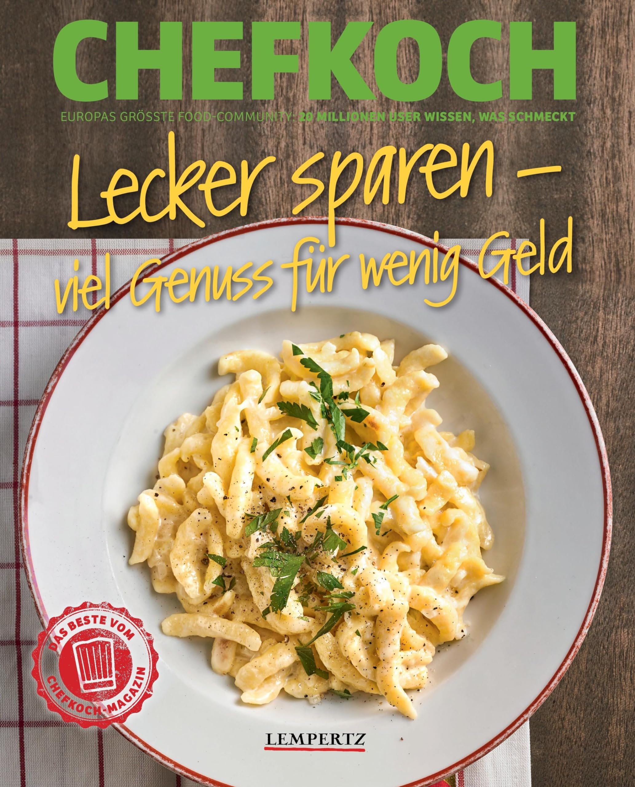CHEFKOCH Lecker sparen - viel Genuss für wenig Geld Leisure, Home & Garden