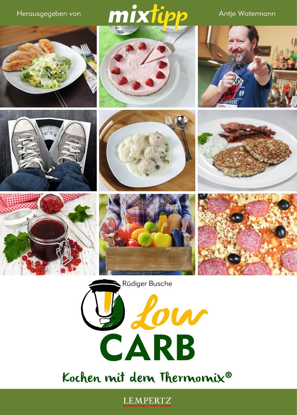 mixtipp: LowCarb: Kochen mit dem Thermomix® Leisure, Home & Garden